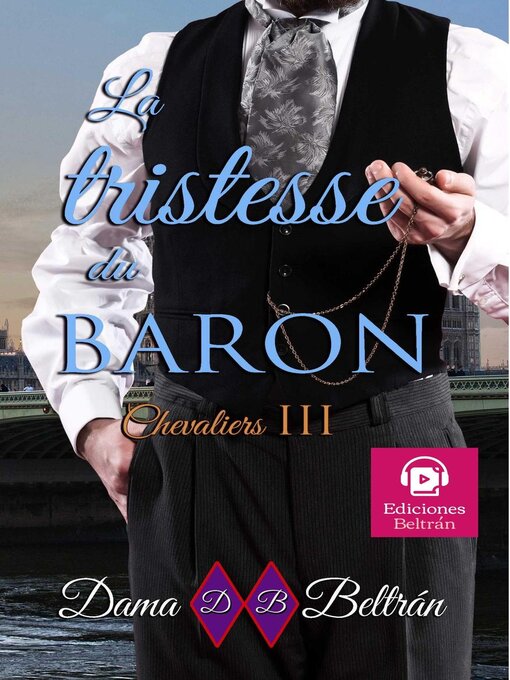Title details for La tristesse du Baron by Dama Beltrán - Available